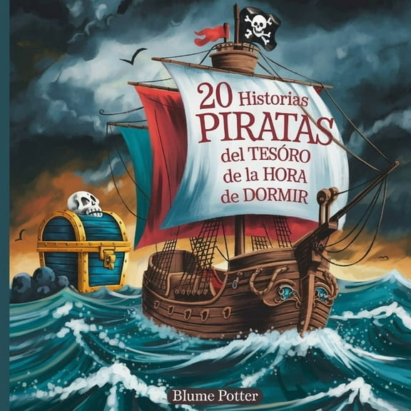Cuentos Para Dormir Para NiÃ±os de 3 A 8  20 historias de piratas del tesoro de la hora de dormir, Book 4, (Paperback)