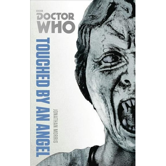 DOCTOR WHO: TOUCHED BY AN ANGEL (Paperback)