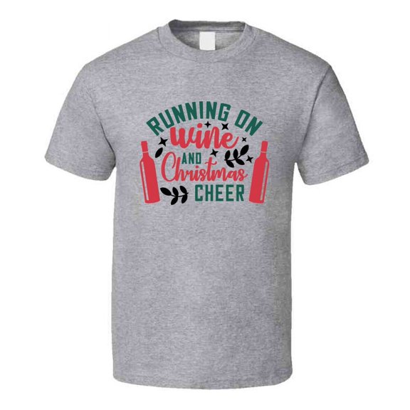 Running On Wine And Christmas Cheer Tee Fun Christmas Tshirt Holiday T Shirt