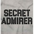 thumbnail image 2 of Secret Admirer Funny Valentines Day Long Sleeve TShirt Men Women Brisco Brands S, 2 of 6