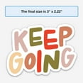 thumbnail image 6 of Sticker | Keep Going, 6 of 10