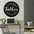 thumbnail image 4 of Handmadetneonsign Custom To The World You Are A Father, But To Us You Are The World Metal LED Light, 4 of 5