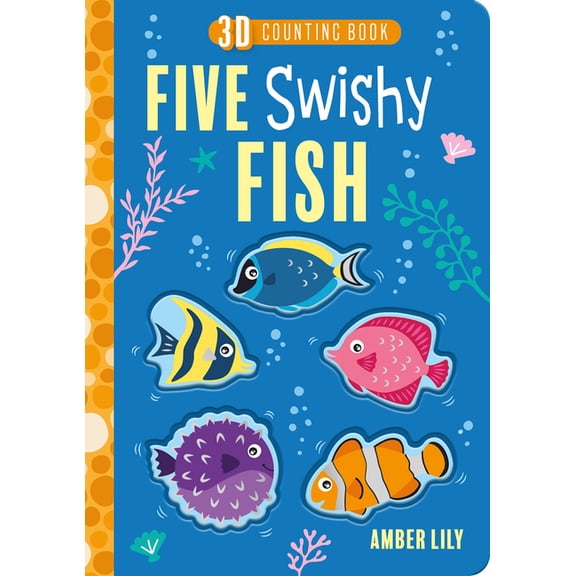 Five Little ... Counting Books Five Swishy Fish, (Board Book)