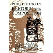 Publishing in Rhetoric and Composition, Used [Hardcover]