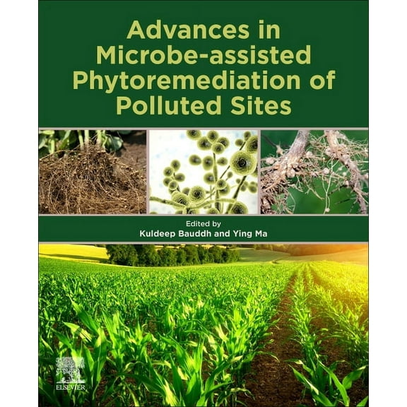 Advances in Microbe-Assisted Phytoremediation of Polluted Sites, (Paperback)