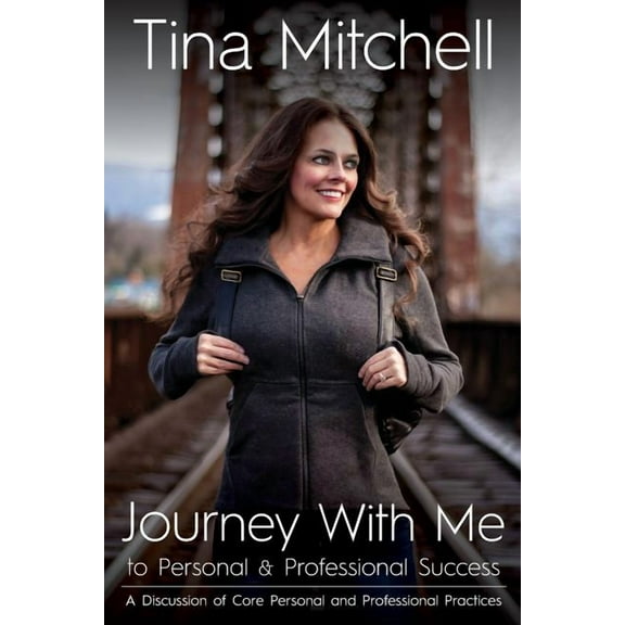 Journey With Me to Personal & Professional Success (Paperback)