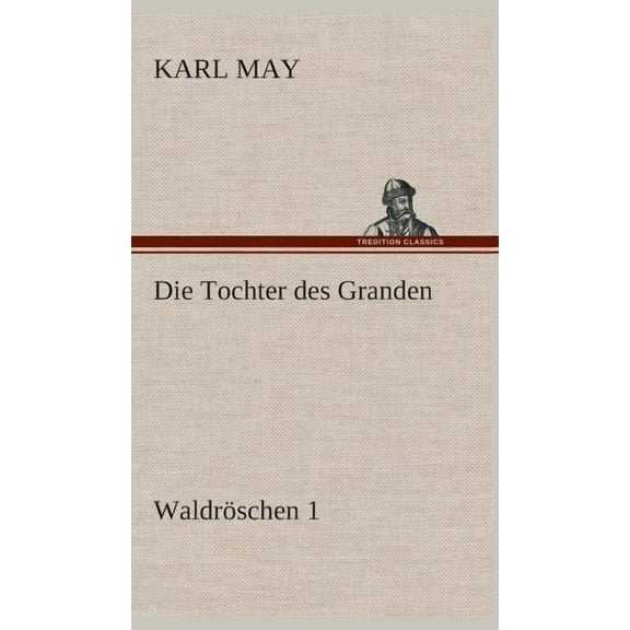 Die Tochter des Granden (Hardcover)