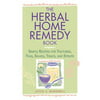 The Herbal Home Remedy Book: Simple Recipes for Tinctures, Teas, Salves, Tonics, and Syrups, Pre-Owned (Paperback)