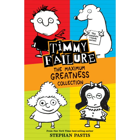 Timmy Failure: The Maximum Greatness Collection