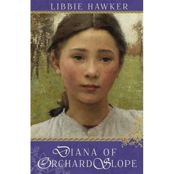 Diana of Orchard Slope: A Green Gables Variation (Paperback) by Libbie Hawker