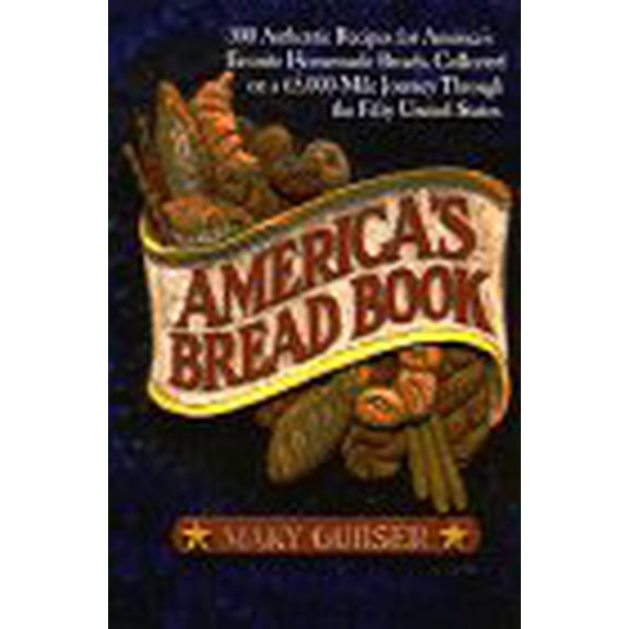Pre-Owned America's Bread Book (Paperback) 0688116086 9780688116088