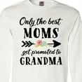 thumbnail image 4 of Inktastic Only the Best Moms Get Promoted to Grandma Long Sleeve T-Shirt, 4 of 5