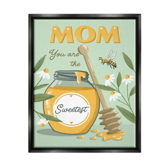 Stupell Industries Mom You Are The Sweetest Honey Jar Holiday Painting Black Floater Framed Art Print Wall Art