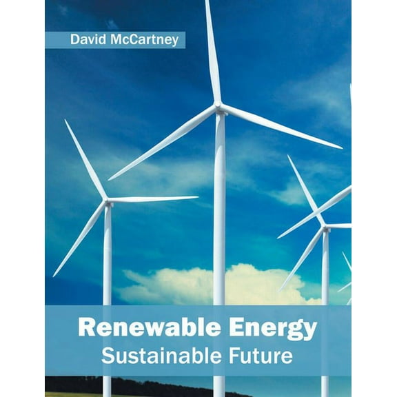 Renewable Energy: Sustainable Future, (Hardcover)