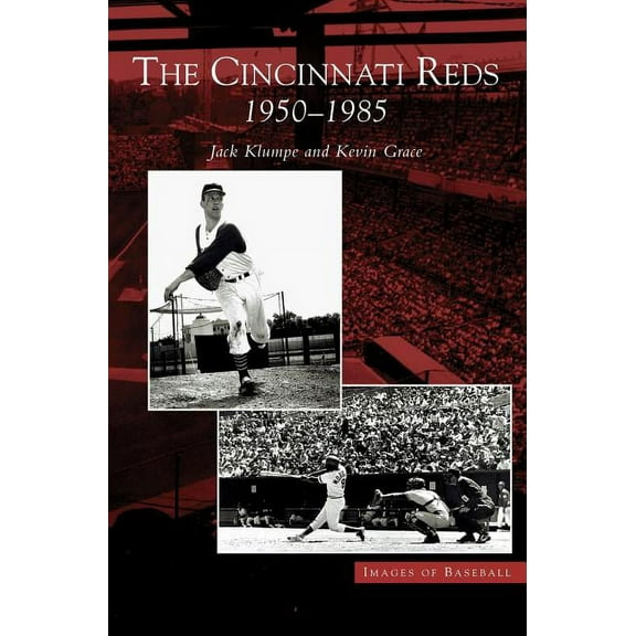 Cincinnati Reds: 1950-1985 (Hardcover)