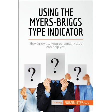 Using the Myers-Briggs Type Indicator - eBook