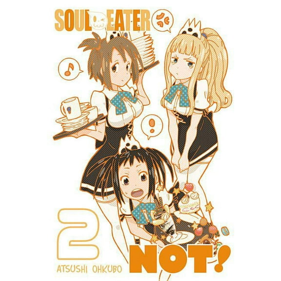 Soul Eater NOT!: Soul Eater NOT!, Vol. 2 (Series #2) (Paperback)