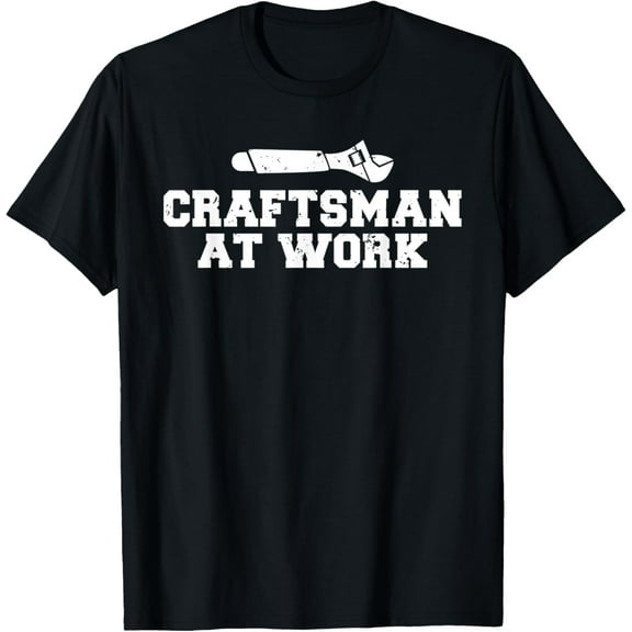 Craftsman at Work Handyman Woodwork Craftsman T-Shirt