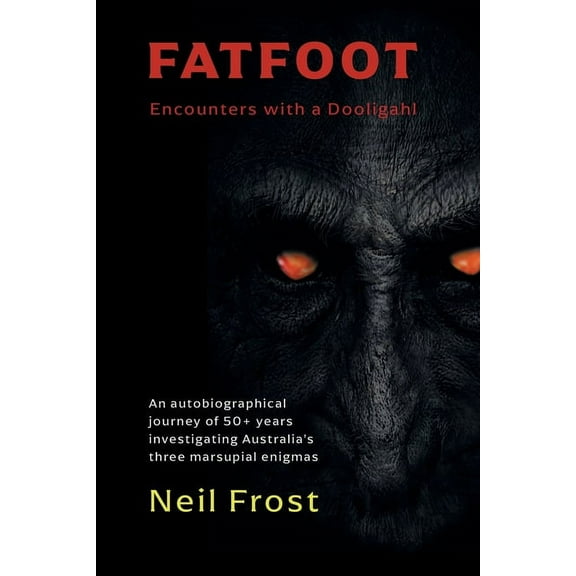 Fatfoot: Encounters with a Dooligahl, (Paperback)