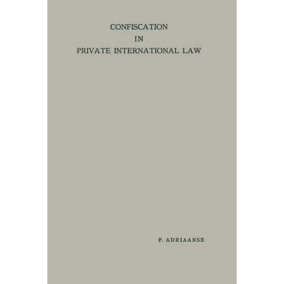 Confiscation in Private International Law, (Paperback)
