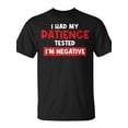 thumbnail image 2 of SR Sarcasm I Had My Patience Tested Im Negative T-shirt, 2 of 5