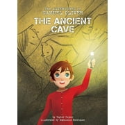 Adventures of Samuel Oliver: The Ancient Cave (Hardcover)