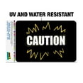 thumbnail image 2 of Caution Warning Home Business Office Sign, 2 of 6