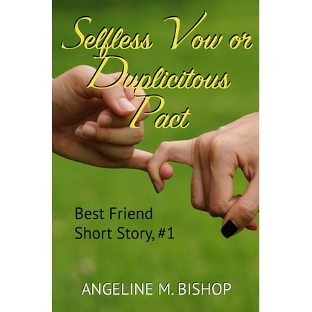 Selfless Vow or Duplicitous Pact - eBook