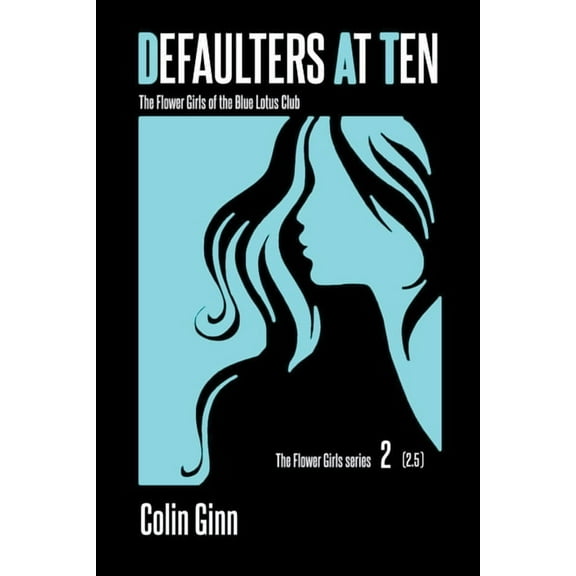 Flower Girls Defaulters at Ten, Book 2, (Paperback)