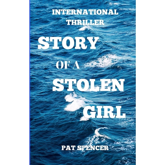 Pre-Owned Story of a Stolen Girl (Paperback)