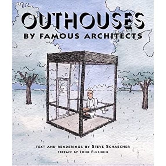 Pre-Owned Outhouses by Famous Architects, 9780764912603, 0764912607, Hardcover,