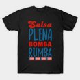 thumbnail image 1 of Salsa Plena Bomba Rumba Puerto Rico Dance Music Genre T-Shirt, 1 of 4