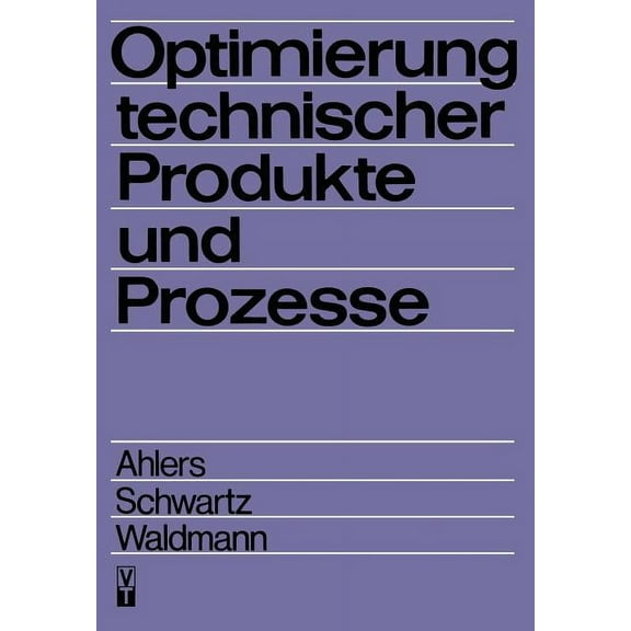 Optimierung Technischer Produkte Und Prozesse, (Paperback)