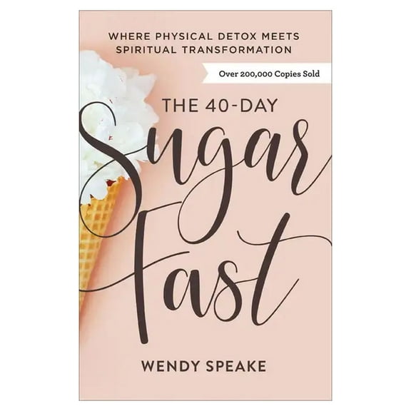Pre-Owned The 40-Day Sugar Fast: Where Physical Detox Meets Spiritual Transformation - Paperback
