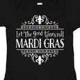 thumbnail image 4 of Inktastic Let the Good Times Roll Mardi Gras Boys or Girls Baby Bodysuit, 4 of 5