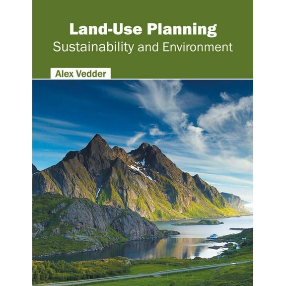Land-Use Planning: Sustainability and Environment, (Hardcover)