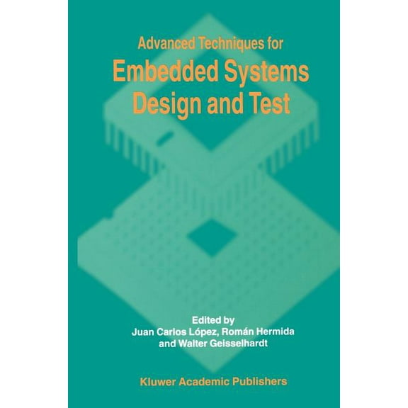 Advanced Techniques for Embedded Systems Design and Test, (Paperback)