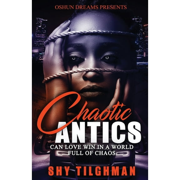 Chaotic Antics : Can Love Win In A World Full Of Chaos (Paperback)