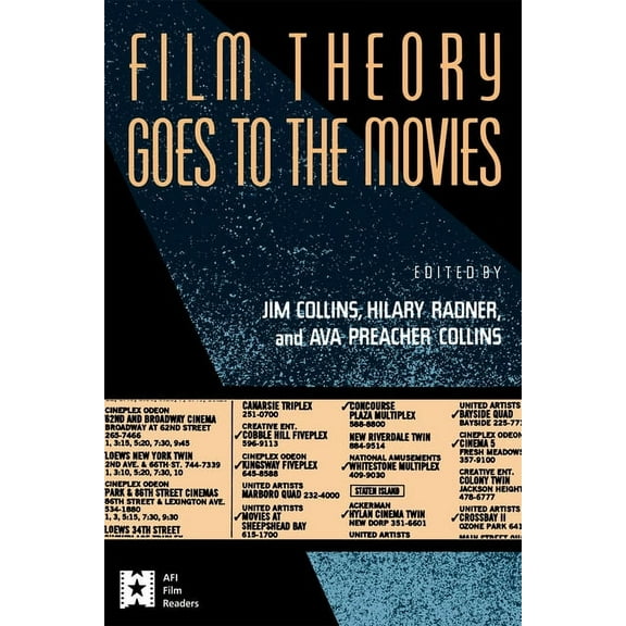 AFI Film Readers Film Theory Goes to the Movies: Cultural Analysis of Contemporary Film, (Paperback)