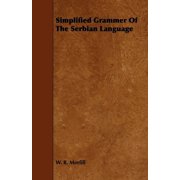 Simplified Grammar of the Serbian Language, (Paperback)
