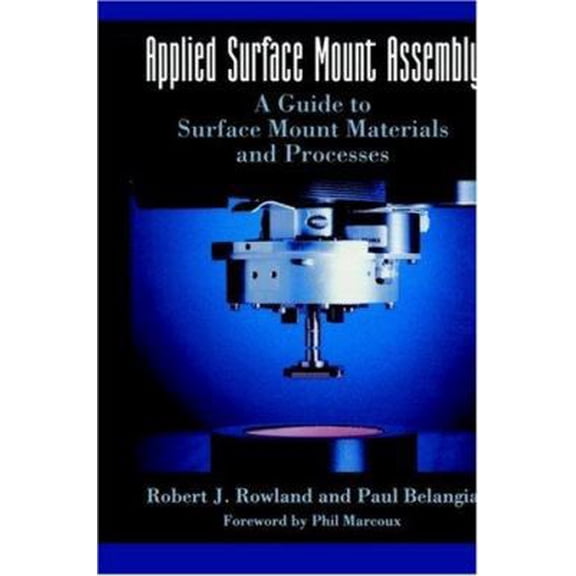 Pre-Owned Applied Surface Mount Assembly: A Guide to Surface Mount Materials and Processes (Hardcover) 0442007272 9780442007270