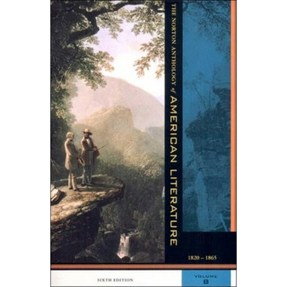 Pre-Owned The Norton Anthology of American Literature, Volume B: 1820-1865 (Paperback) 0393979059 9780393979053