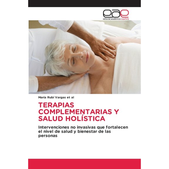 Terapias Complementarias Y Salud HolÃstica, (Paperback)
