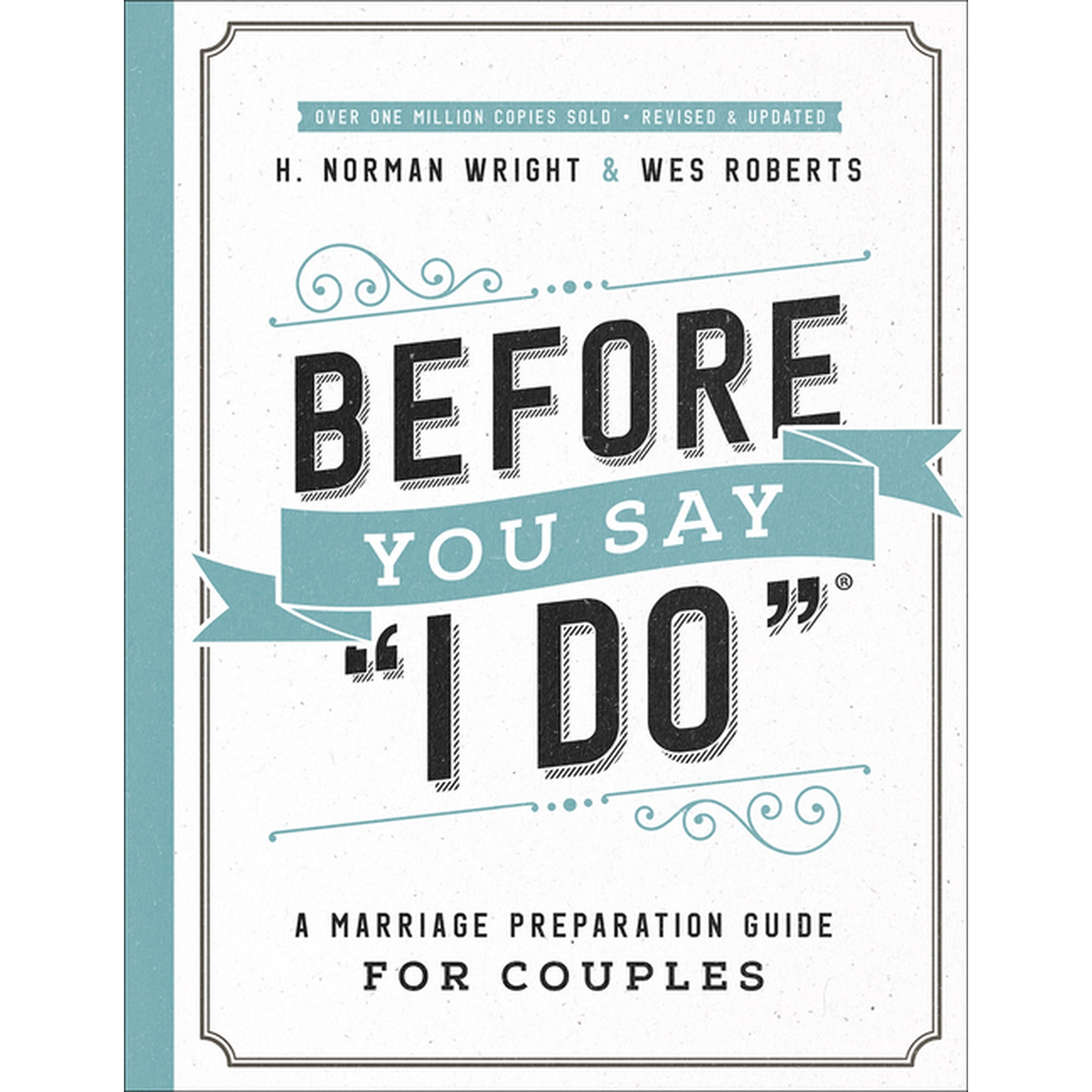 Before You Say "I Do" : A Marriage Preparation Guide for Couples (Paperback)