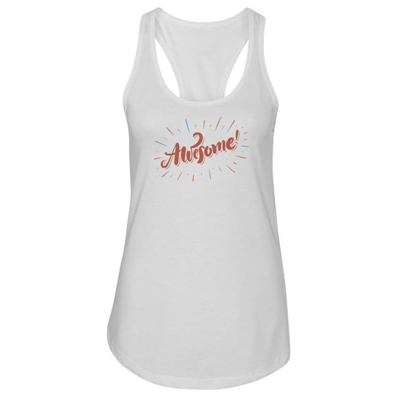 Awesome! Cute  Racerback Tank Women -Image by Shutterstock, Female x-Large