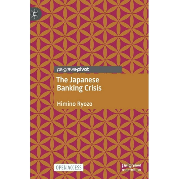 The Japanese Banking Crisis, (Hardcover)