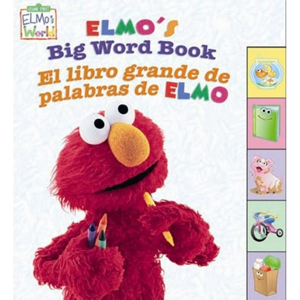 Sesame Street Elmo's World (Board Books) Elmo's Big Word Book/El Libro Grande de Palabras de