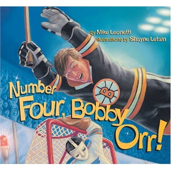 Pre-Owned Number Four, Bobby Orr! (Hockey Heroes Series) (Paperback) 1551926717 9781551926711