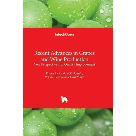 Recent Advances in Grapes and Wine Production - New Perspectives for Quality Improvement, (Hardcover)