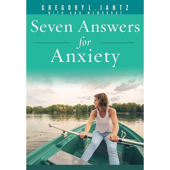 Hope and Healing Seven Answers for Anxiety, (Paperback)